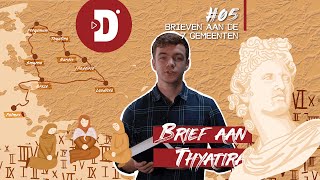 Openbaring #5 - Brief aan Thyatíra