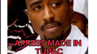 👀‼️ARREST MADE IN TUPAC SHAKUR CASE‼️👀