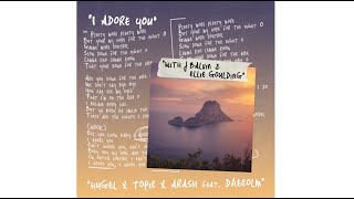 HUGEL x J Balvin x Ellie Goulding feat. Topic, Arash, Deacolm - I Adore You