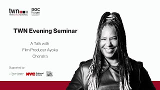 TWN Evening Seminars: Ayoka Chenzira with Ann Bennett