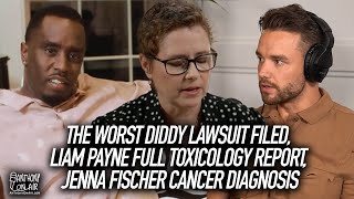 The Worst Diddy Lawsuit Filed, Liam Payne Full Toxicology Report, Jenna Fischer Cancer | AOA Podcast