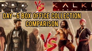 Kalki 2898 AD VS RRR Day-6 Box Office Collection Comparison👈😀