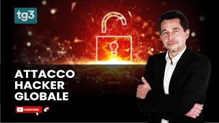 Attaco hacker globale (TG3 - Alessandro Curioni)