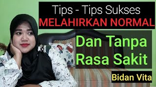 Inilah Tips-Tips Sukses agar Bunda bisa melahirkan dengan Normal & Sehat