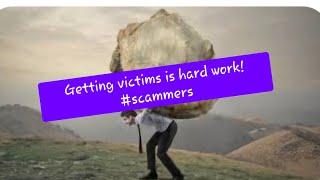 Getting Victims is hard work! Scammers giving up! #scammers