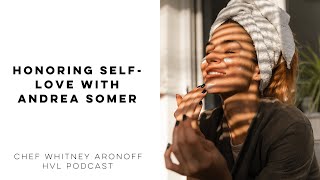 Honoring Self-Love with Andrea Somer