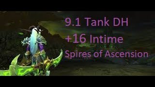 +16 Spires of Ascension Tyrannical Mythic+ Intime Dungeon | Vengeance DH Tank POV | Wow 9.1