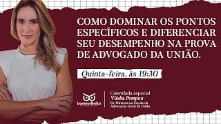 Como Dominar os Pontos Específicos e Diferenciar Seu Desempenho na Prova de Advogado Geral da União