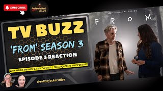 TV Buzz: 'FROM' Season 3 Episode 3 Reaction