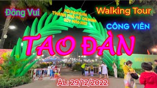 🌸Walking Tour Công Viên TAO ĐÀN Park/🎋TẾT🎋/Đông Vui Quá/Nguyễn Thị Minh Khai St/HCM City/🇻🇳 Vietnam