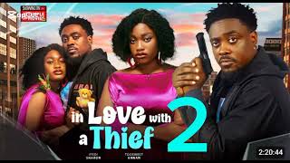 IN LOVE WITH A THIEF 2 - TOOSWEET ANNAN, IFEDI SHARON - 2024 EXCLUSIVE NIGERIA