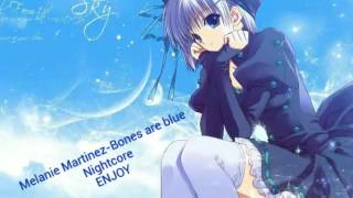 Bones are blue-Nightcore