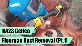 Floorpan Rust Removal - RA23 Toyota Celica Restomod (Part 21)