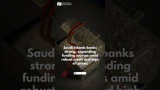 Saudi Banks Thrive Amid Favorable Conditions