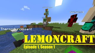 LemonCraft Season 1 Episode 1! Lets get going!