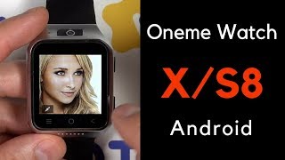 Smart Watch S8 умные смарт часы Oneme Watch X распаковка smartwatch Android 2018