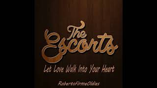 The Escorts ~ Let Love Walk Into Your Heart