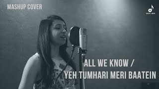 The Chainsmokers - All We Know/ Tumhari Meri Baatein Mashup Cover (Aakash ft. Nimisha) | Audio Wing