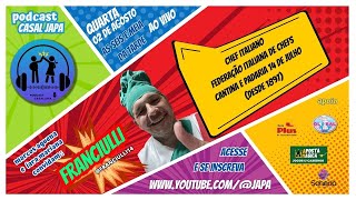 CHEF FRANCIULLI - PADARIA 14 DE JULHO - PODCAST CASAL JAPA EP31