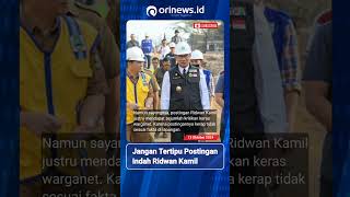 Jangan Tertipu Postingan Indah Ridwan Kamil #orinewsid #ridwankamil