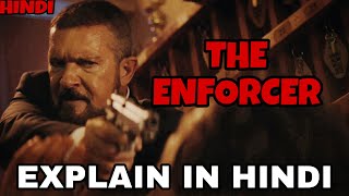 The Enforcer Movie Explain In Hindi | The Enforcer 2022 Ending Explained | Antonio Banderas Alexis