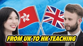 How is Teaching English in Hong Kong? | UK to HK | New Teacher Sharing | Cultural Differences