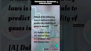 Chemistry General knowledge 4 for students #chemistry #schoolstudents #education #generalknowledge