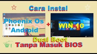 Install Dual Boot Android Phoenix OS ke Windows 10 Super Cepat