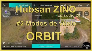 Hubsan Zino - Orbit #2 Modos de vuelo - Episodio 20 [En español]