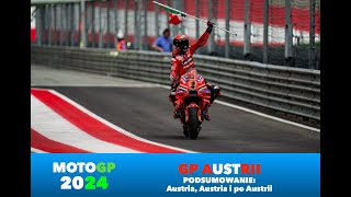 2024 MOTOGP - PODSUMOWANIE GP AUSTRII - Austria, Austria i po Austrii