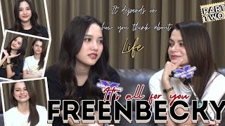 [ENGSUB] #FreenBecky, it's all for you | How you think about...Life! Part 2