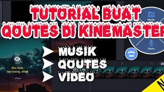 EDIT VIDEO QOUTES MUDAH DENGAN APK KINEMASTER