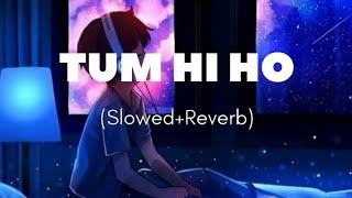 TUM HI HO (Slowed+Reverb) No-Copyright Video