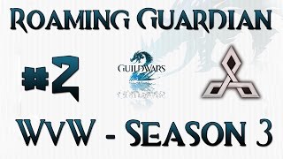 Guild Wars 2 Guardian - Greatsword/Sword-Focus - Roaming WvW #2 | Season 3