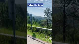 Balakot to Naran beautiful road.