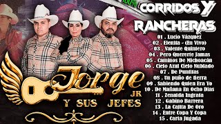 Jorge Jr Y Sus Jefes || Corridos Y Rancheras || Mix Exitos 2024 #Vol 1