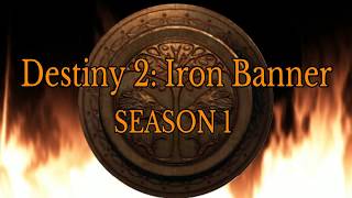 Destiny 2: Iron Banner S1 Highlights pt 1