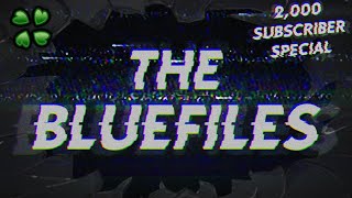 The BlueFiles - 4Chan Greentext Compilation - 2,000 subscriber special