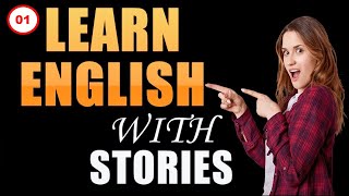 Learn English quickly with stories | English learning Conversation | Episode 01