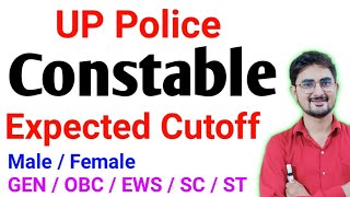 UP Police Constable Expected Cutoff 2024 Male / Female / GEN EWS OBC SC ST,