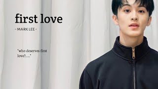 FMV •  mark lee | first love - ardhito pramono