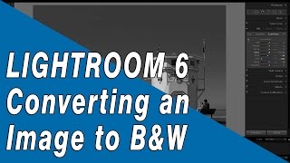 How to Convert Photos to B&W in Lightroom