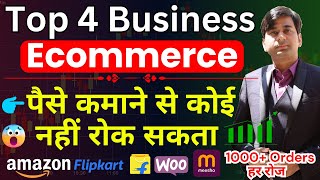 Top 4 Never Fails Business to Boost Your Online Sales | Online Business Ideas | Earn Money Ecommerce