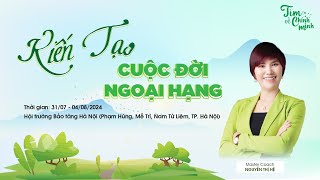 TỔNG KẾT CHƯƠNG TRÌNH "KIẾN TẠO CUỘC ĐỜI NGOẠI HẠNG" | HÀ NỘI | 31/07 - 04/08/2024