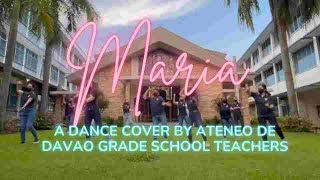 Maria | A Dance Cover by Ateneo de Davao Grade School Teachers #ADDUPSGS73rdFiesta