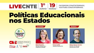 Live da CNTE - Políticas Educacionais nos Estados