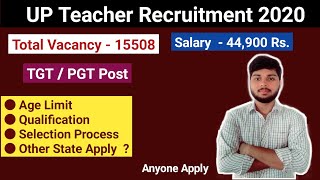 UP TGT / PGT Teacher Recruitment 2020 | 15508 Vacancy | Complete Information  | By Ambuj Tripathi