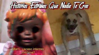 LA MUÑECA QUE DIJO ALGO ATERRADOR Y EL PERRO QUE REVIVIÓ | Historias Extrañas Que Nadie Te Cree #1