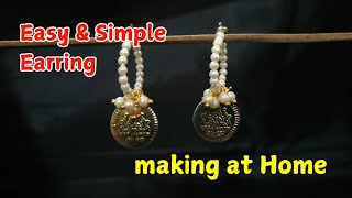 Easy & Simple Earring making at Home | DIY Earring | How to make Earring at home | Handmade Earring