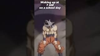 Fr though | #anime #shorts #goku #sleep #school #dbs #dbz